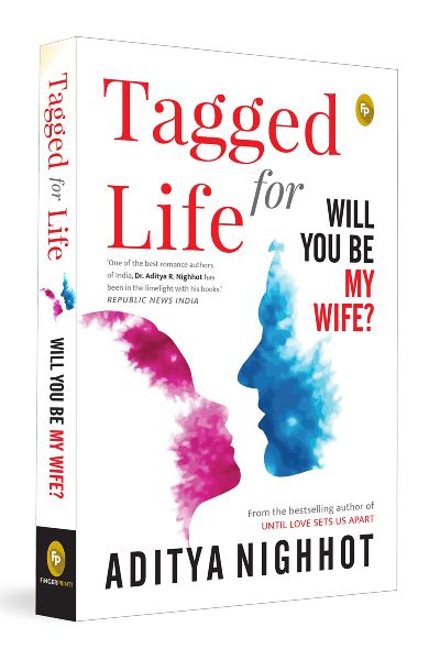 Tagged for Life Will You Be My Wife? (Signed Copy)