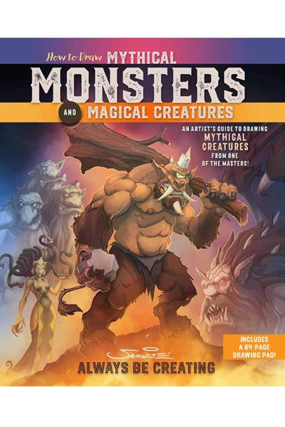 How to Draw Mythical Monsters and Magical Creatures: An Artist's Guide to Drawing Mythical Creatures from One of the Masters!