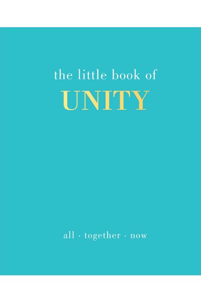 The Little Book of Unity: All Together Now