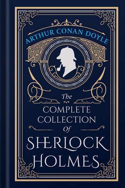 The Complete Collection Of Sherlock Holmes: (Wilco Leather Bound)