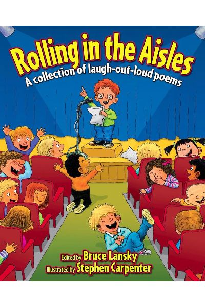 Rolling in the Aisles: A Collection of Laugh-Out-Loud Poems