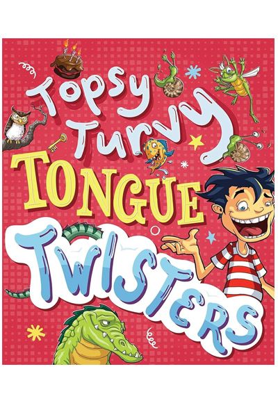 Topsy-Turvy Tongue Twisters