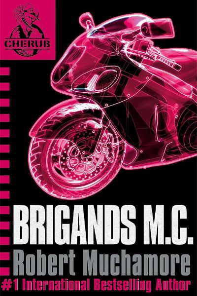 Cherub Book 11: Brigands M.C.