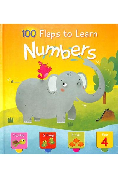100 Flaps To Learn - Numbers (A Lift-The-Flap Board Book)