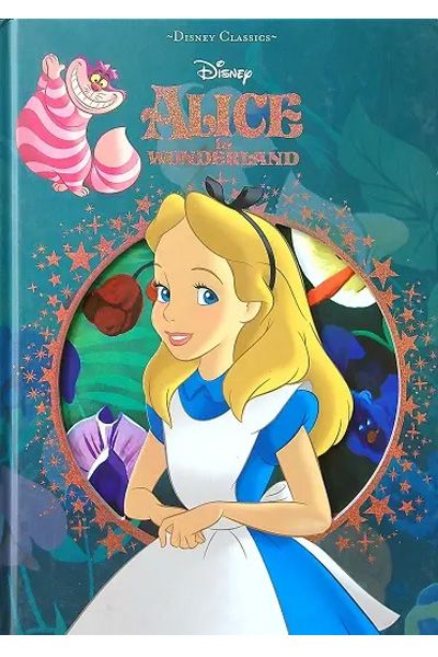 Alice in Wonderland (Disney Classics)