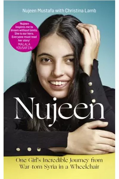 Nujeen: One Girl’s Incredible Journey from War-Torn Syria in a Wheelchair