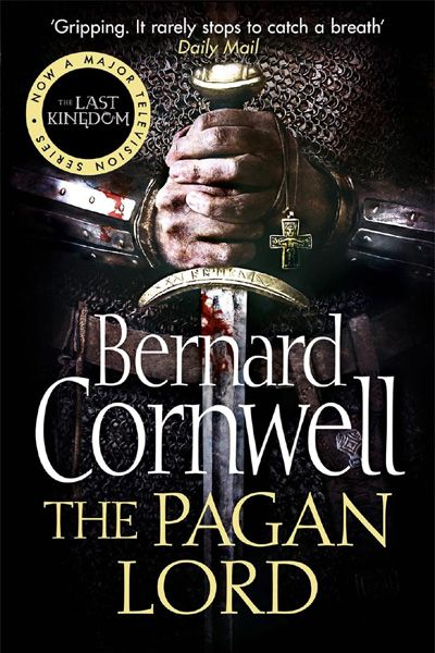 The Last Kingdom Series (Book 7): The Pagan Lord