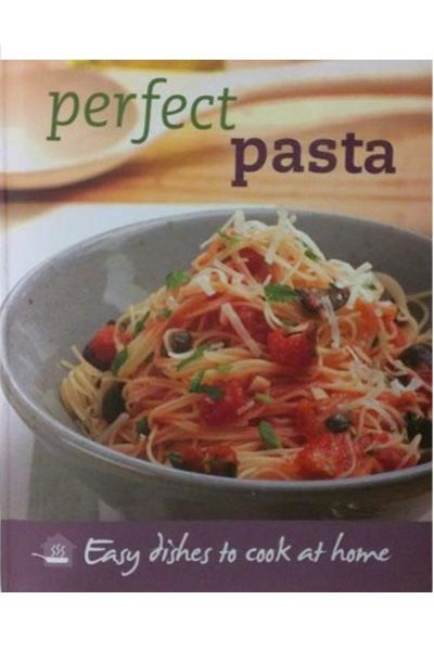 Perfect Pasta: Easy Dishes To Cook At Home