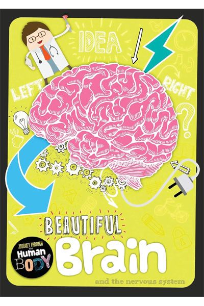 Beautiful Brain : Journey Through the Human Body