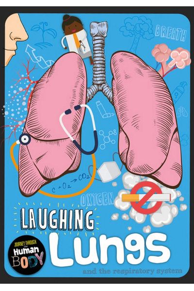 Laughing Lungs & The Respiratory System (Journey Through the Human Body)