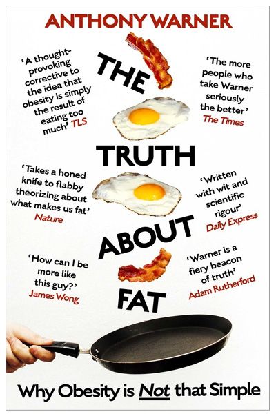 The Truth About Fat - Why Obesity Is Not That Simple