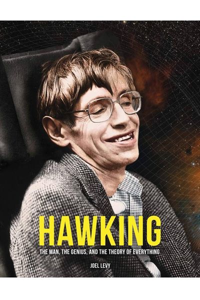 Hawking: The Man, the Genius, and the Theory of Everything