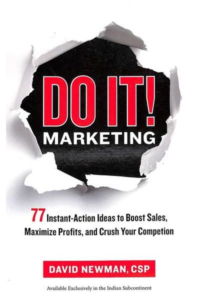 Do It! Marketing : 77 Instant-Action Ideas to Boost Sales, Maximize Profits, and Crush Your Competition