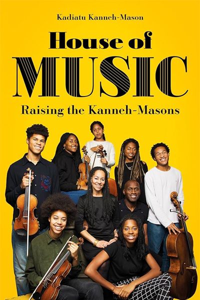 House Of Music: Raising The Kanneh-Masons
