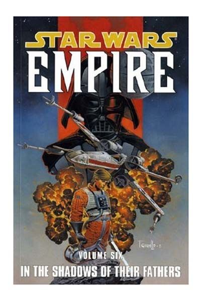 Star Wars Empire Vol-6: In The Shadows Of Their Fathers