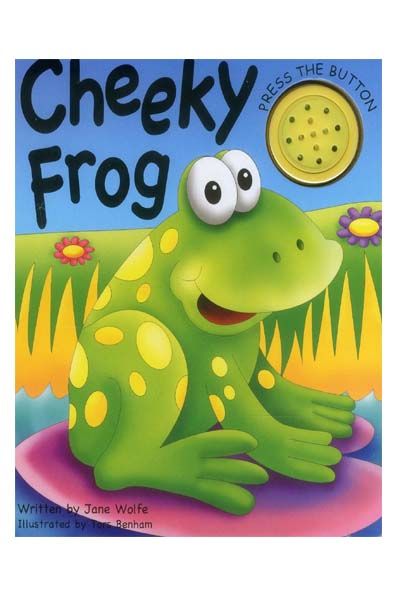 Cheeky Frog (Board Book with Sound)