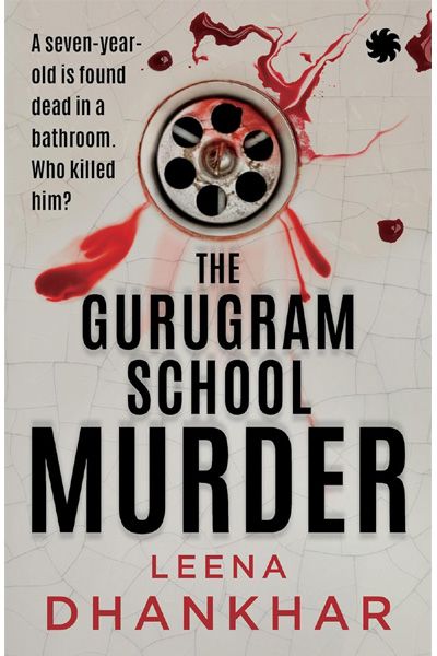 The Gurugram School Murder