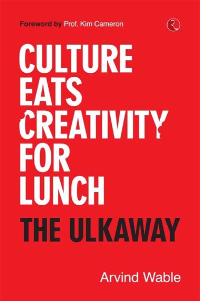 Culture Eats Creativity for Lunch: The Ulkaway