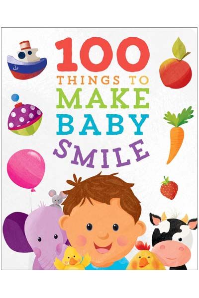 100 Things to Make Baby Smile (Padded Board Book)