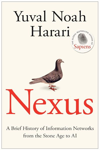 Nexus - A Brief History of Information Networks from the Stone Age to AI (H/B) (From the multi-million copy bestselling author of Sapiens)