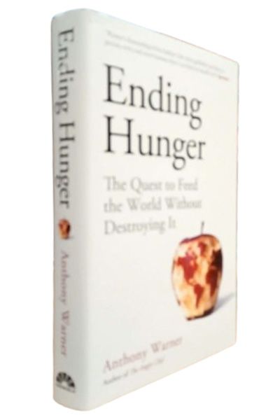 Ending Hunger: The quest to feed the world without destroying it image 2