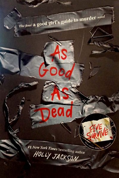 As Good as Dead: The Finale to A Good Girl's Guide to Murder