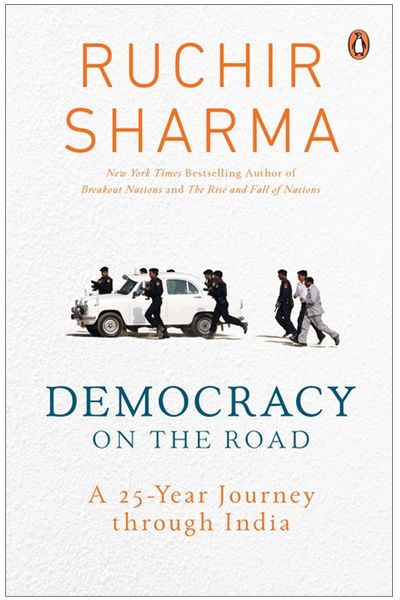 Democracy On The Road: A 25 Year Journey Through India