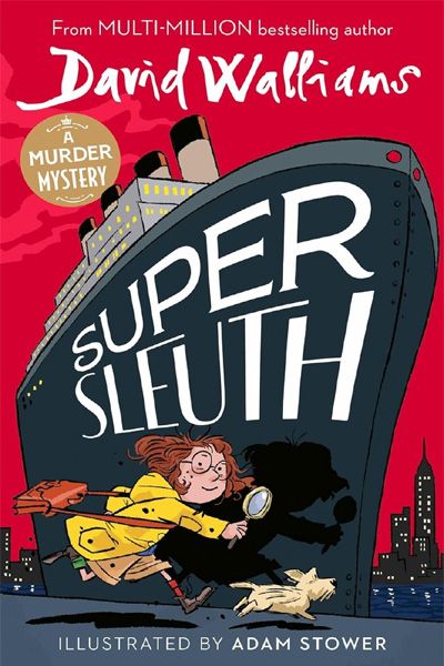 Super Sleuth (New for 2024, a funny crime caper from the bestselling author of Spaceboy)