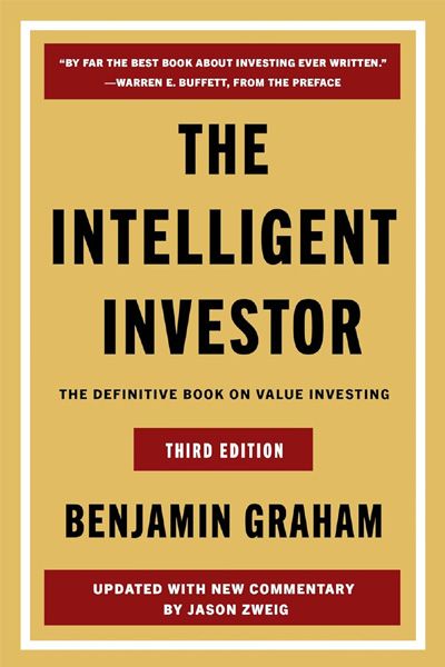 The Intelligent Investor : The Definitive Book on Value Investing (Third Edition)