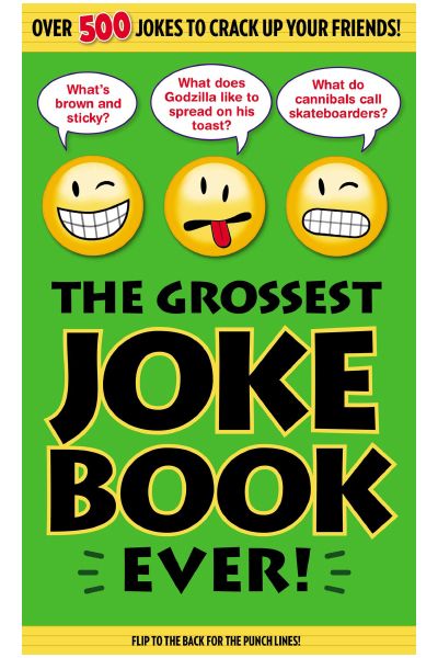 The Grossest Joke Book Ever!