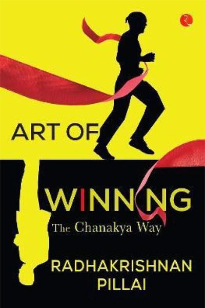 Art of Winning: The Chanakya Way