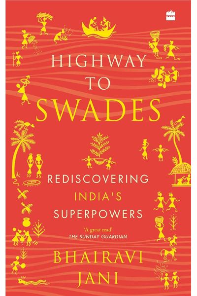 Highway To Swades: Rediscovering India's Superpowers