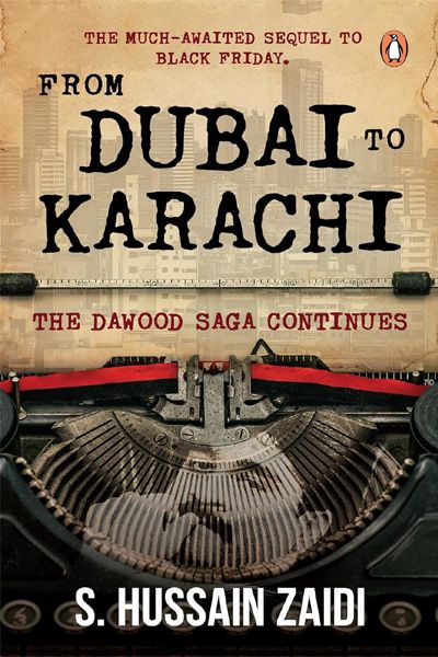 From Dubai to Karachi: The Dawood Saga Continues