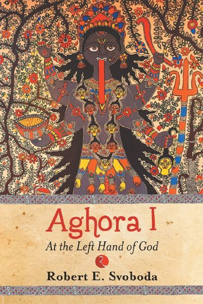 Aghora I :At The Left Hand Of God