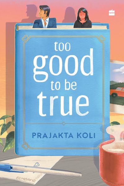 Too Good to Be True - A smart, funny will-they-won’t-they romance