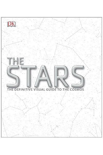 The Stars - The Definitive Visual Guide To The Cosmos