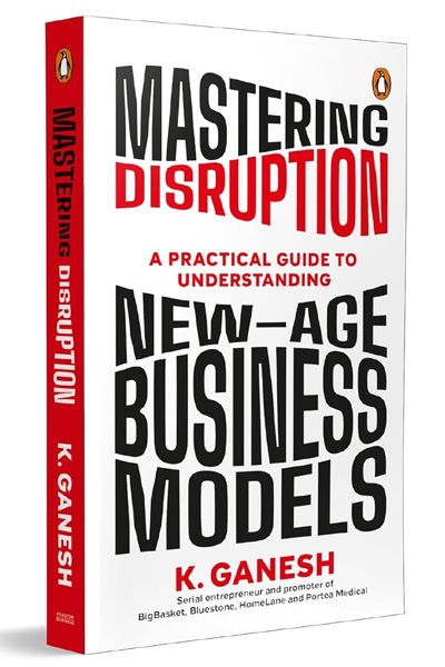 Mastering Disruption: A Practical Guide to Understanding New-Age Business Models