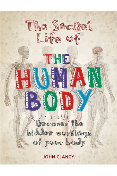 The Secret Life of the Human Body