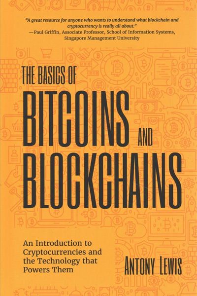 The Basics of Bitcoins and Blockchains