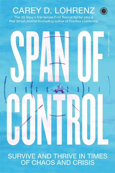 Span of Control: Survive and Thrive in Times of Chaos and Crisis