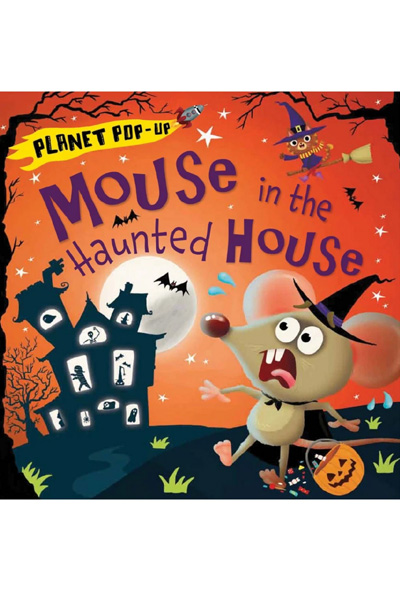 Mouse in the Haunted House (Planet Pop-up)