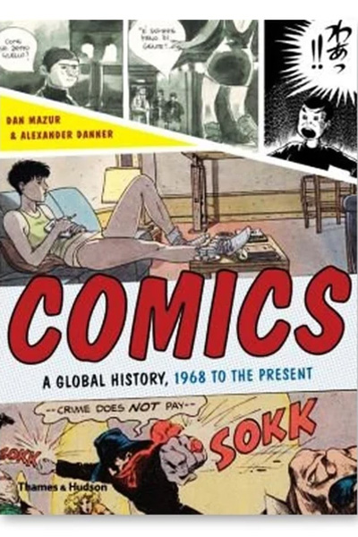 Comics : A Global History, 1968 to the Present