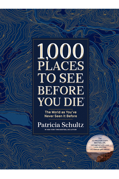 1,000 Places to See Before You Die (Deluxe Edition) : The World as You've Never Seen It Before