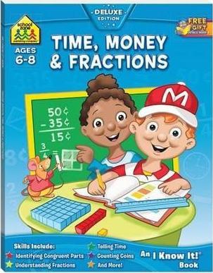 School Zone Time, Money and Fractions I Know It Book