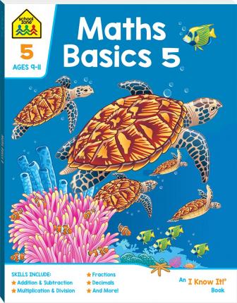 School Zone: Maths Basics 5 : I Know It Book