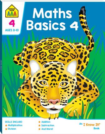 School Zone: Maths Basics 4 : I Know It! Book