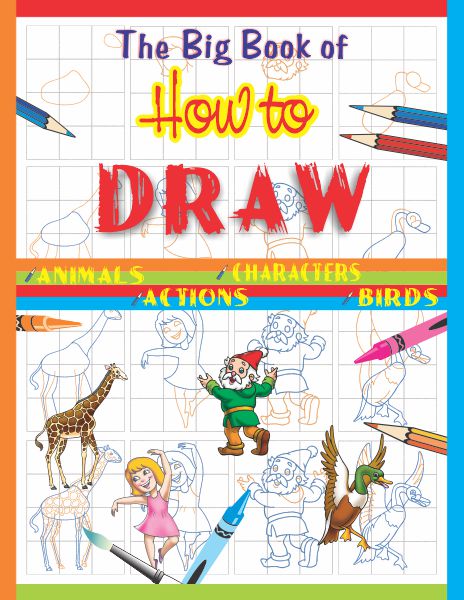 The Big Book of How to Draw