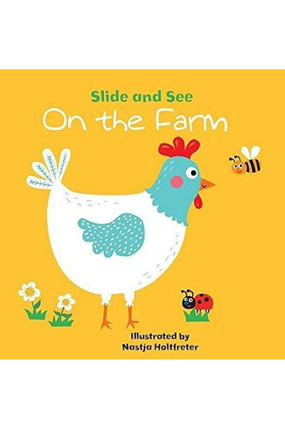 Slide And See On The Farm - Board Book