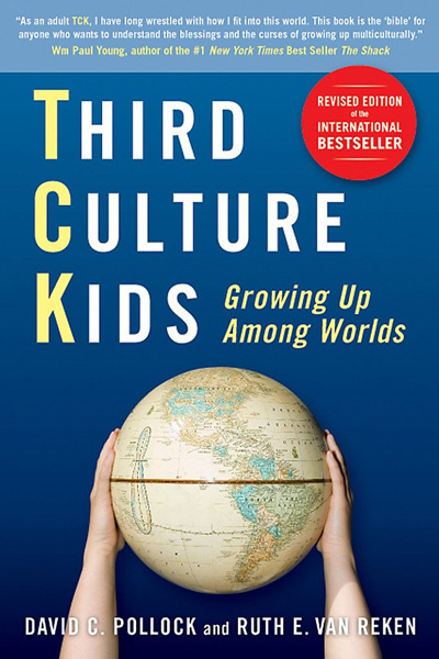 Third Culture Kids: Growing Up Among Worlds (Revised Edition)