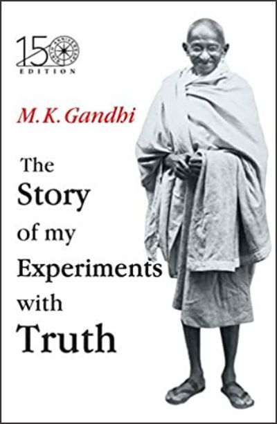 The Story Of My Experiments With Truth